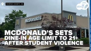 Fairfax County McDonald’s restricts dine-in to 21+ after incidents of ‘student violence’
