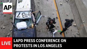LAPD press conference after protests in Los Angeles over National Guard deployment